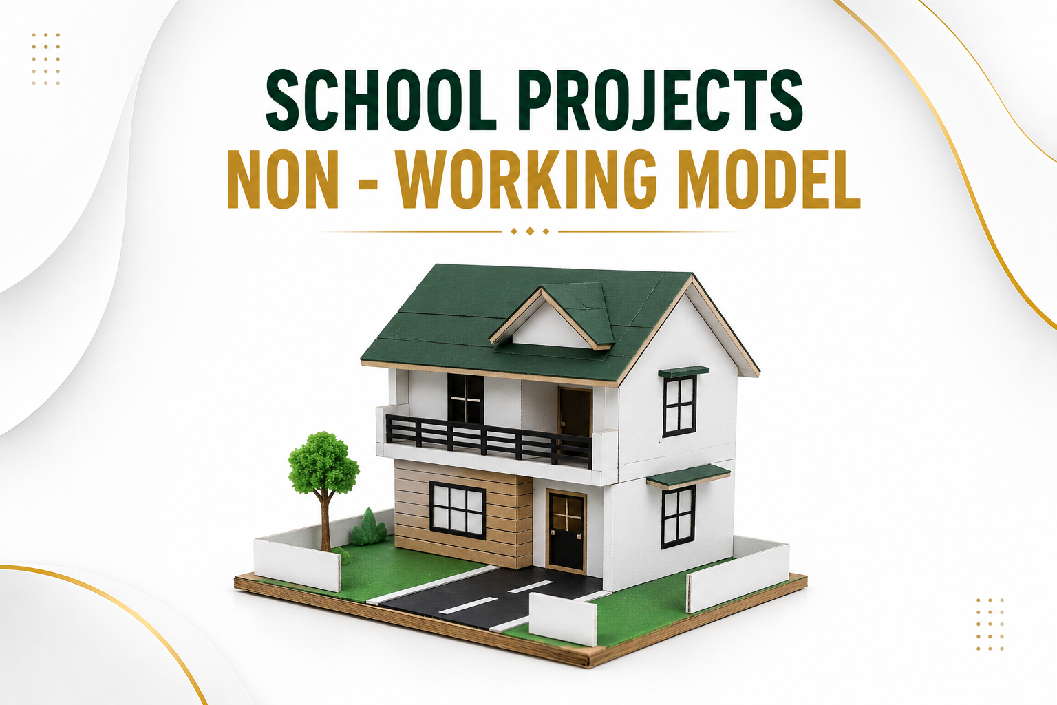 School Projects Non - Working model